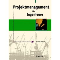 Projektmanagement für Ingenieure